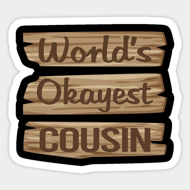 Wooden Sign COUSIN Sticker by lainetexterbxe49